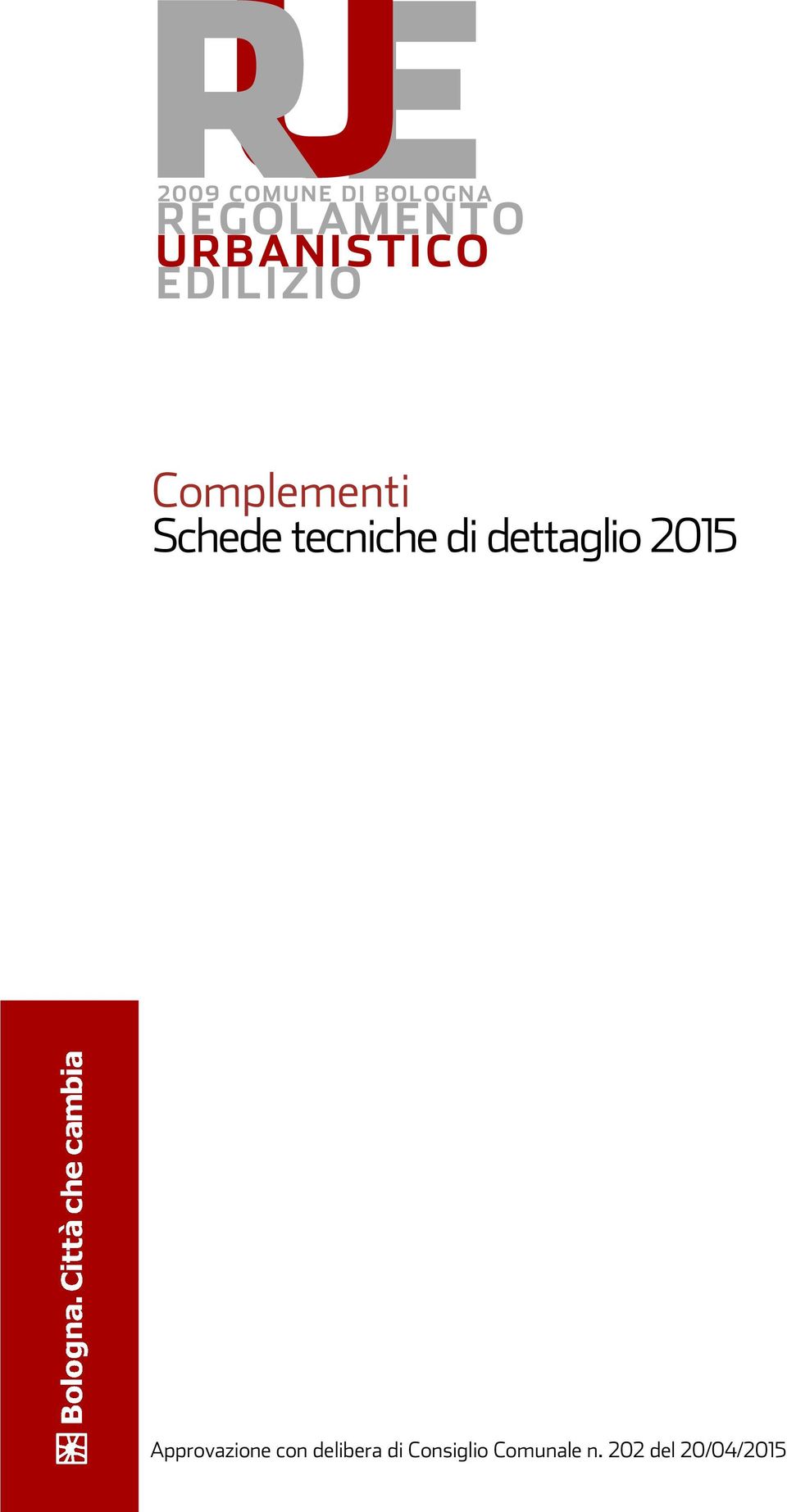 tecniche di dettaglio 2015 Approvazione con