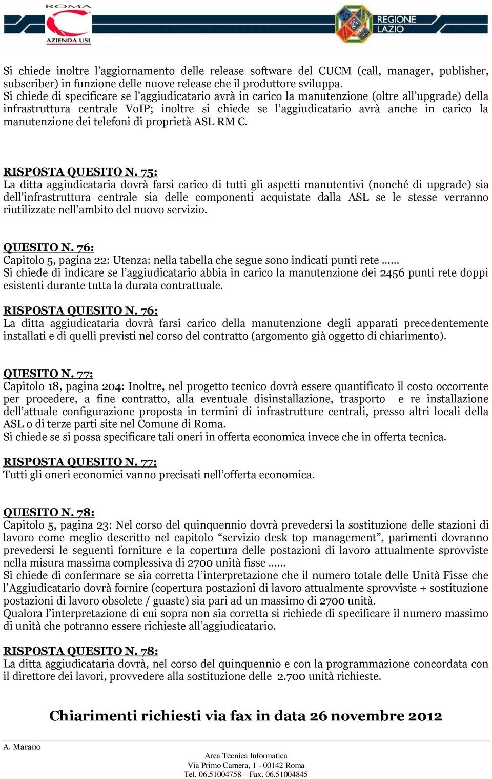 manutenzione dei telefoni di proprietà ASL RM C. RISPOSTA QUESITO N.