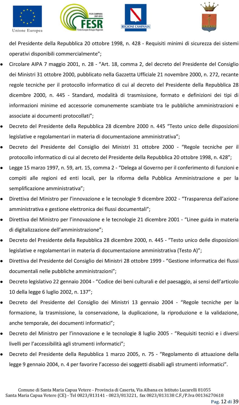 272, recante regole tecniche per il protocollo informatico di cui al decreto del Presidente della Repubblica 28 dicembre 2000, n.