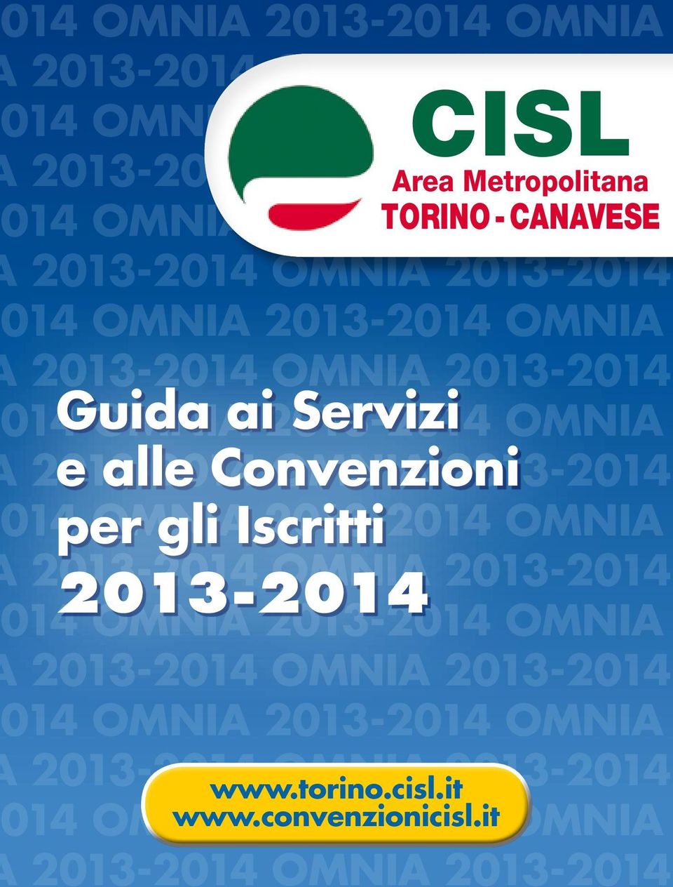 2013-2014 e alle Convenzioni OMNIA 2013-2014 014 per OMNIA gli Iscritti 2013-2014 OMNIA 2013-2014 OMNIA 2013-2014 2013-2014 014 OMNIA 2013-2014 OMNIA