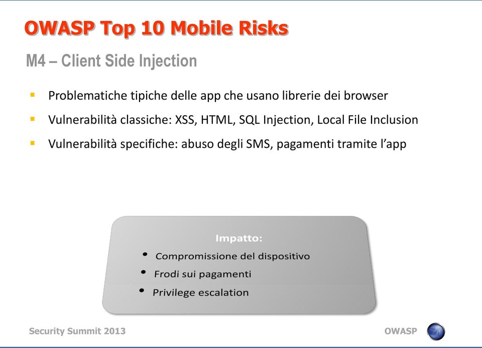 Vulnerabilità classiche: XSS, HTML, SQL Injection, Local File