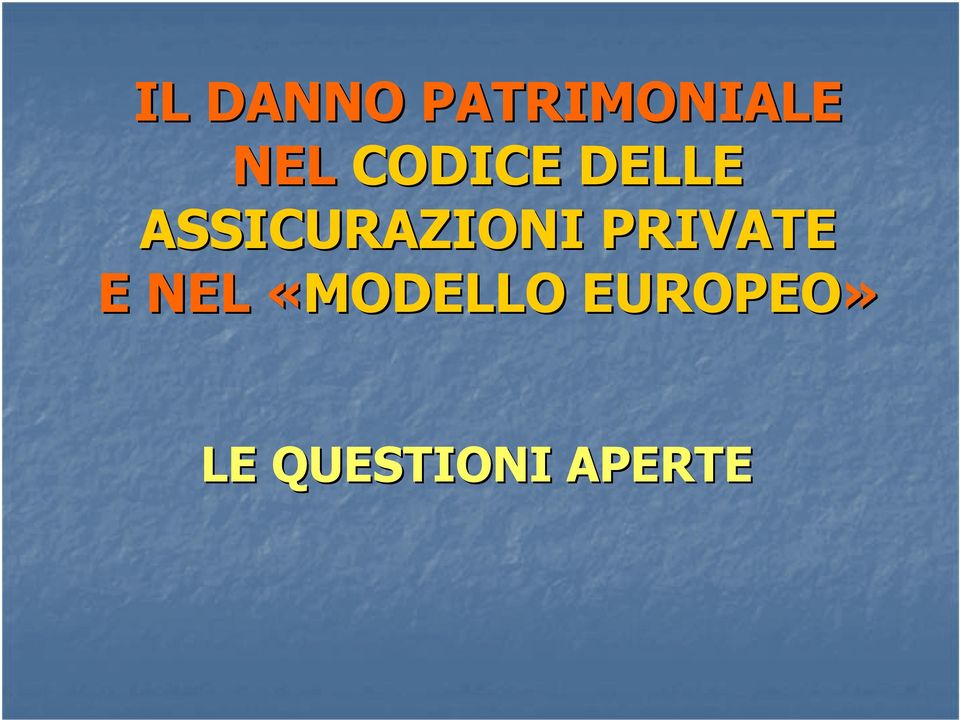 ASSICURAZIONI PRIVATE E