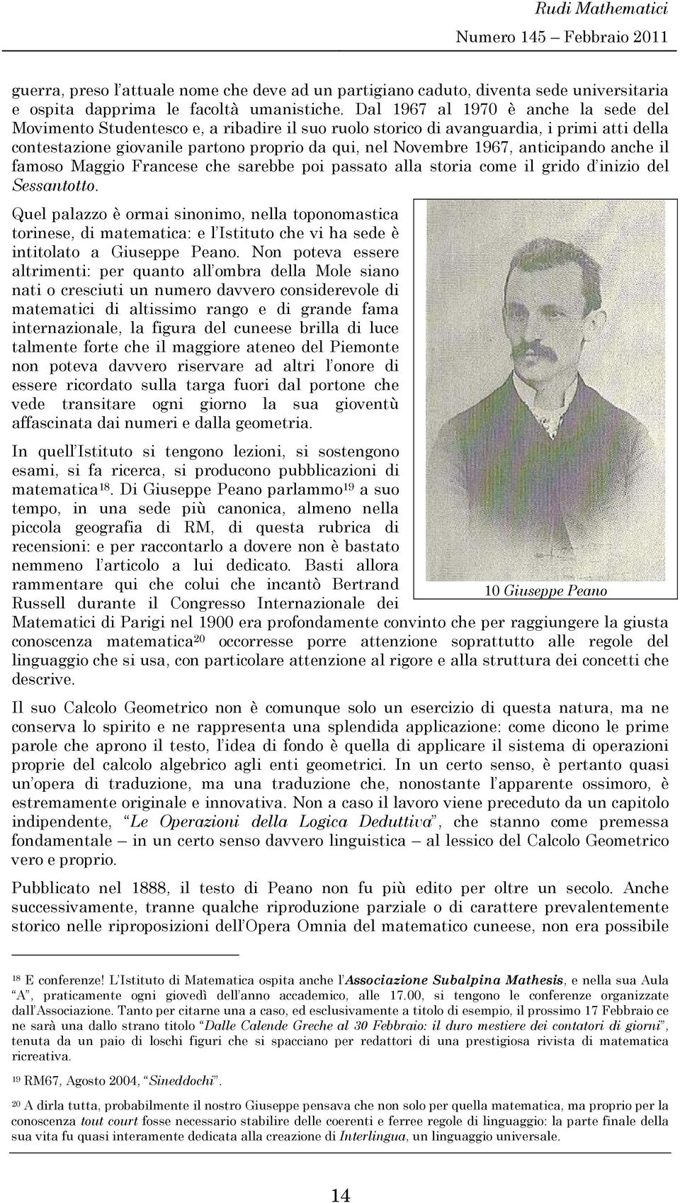 Fracese che sarebbe po passato alla stora come l grdo d zo del Sessatotto. Quel palazzo è orma somo, ella topoomastca torese, d matematca: e l Isttuto che v ha sede è ttolato a Guseppe Peao.