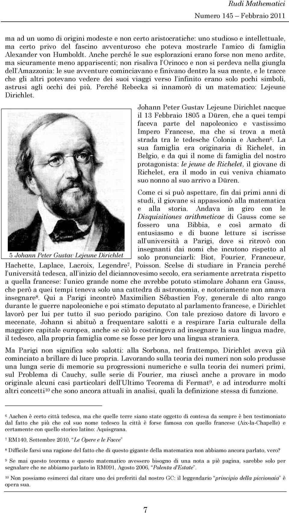 Ache perché le sue esplorazo erao forse o meo ardte, ma scuramete meo apparscet; o rsalva l Oroco e o s perdeva ella gugla dell Amazzoa: le sue avveture comcavao e fvao detro la sua mete, e le tracce