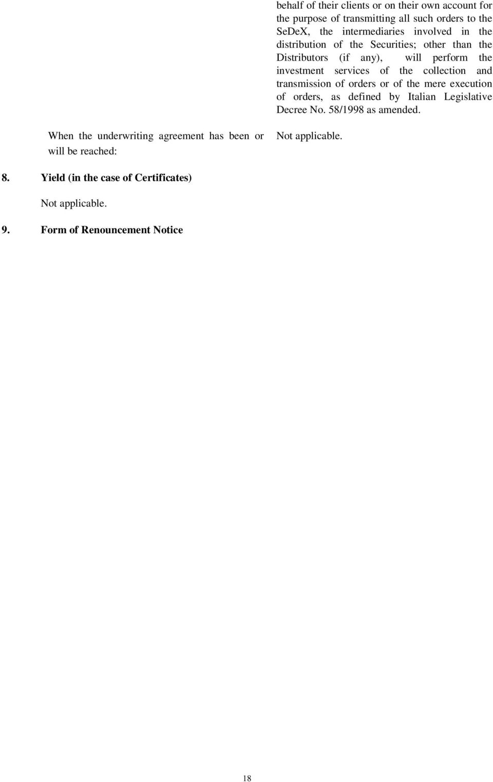 transmission of orders or of the mere execution of orders, as defined by Italian Legislative Decree No. 58/1998 as amended.