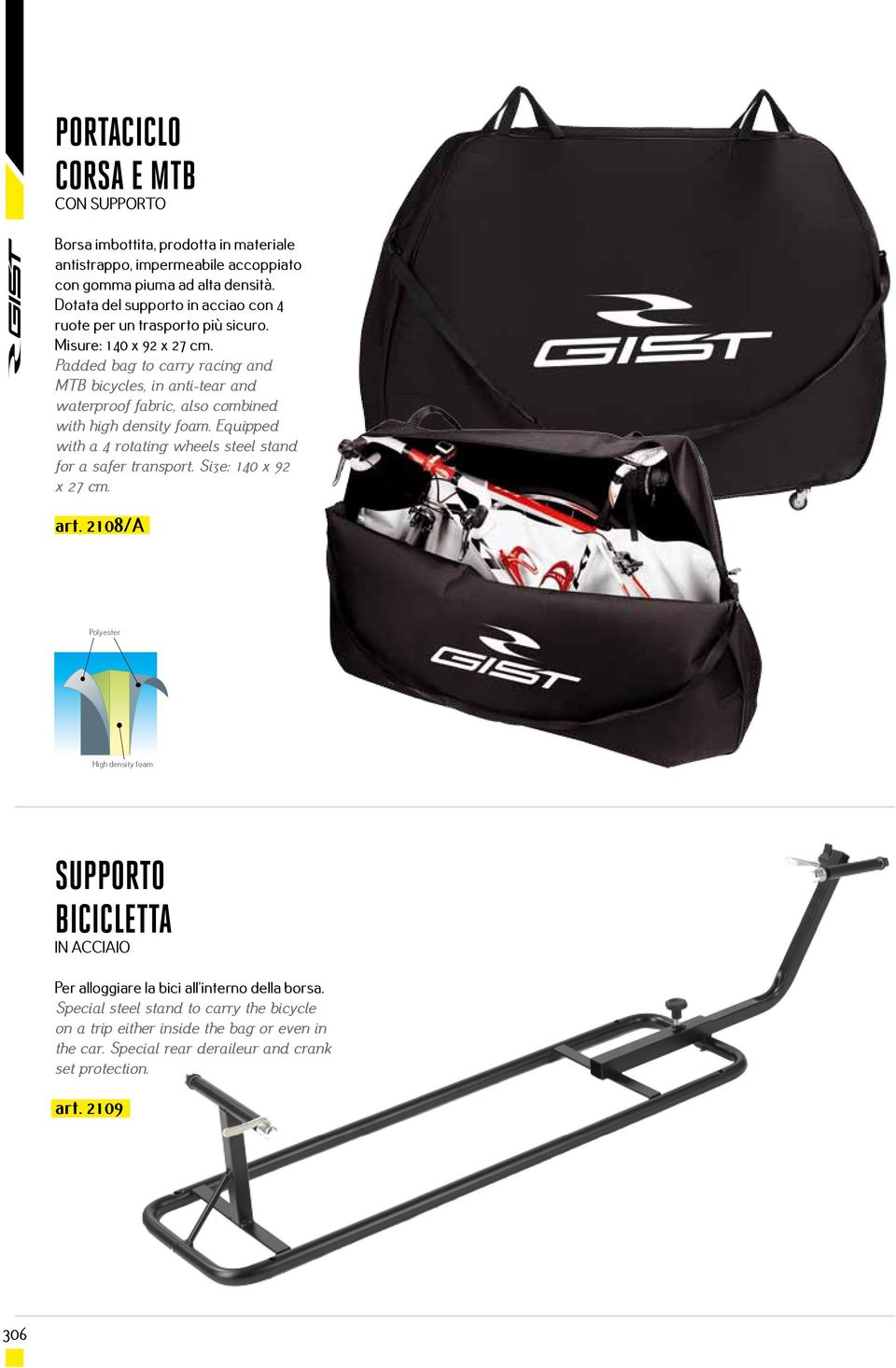Padded bag to carry racing and MTB bicycles, in anti-tear and waterproof fabric, also combined with high density foam.