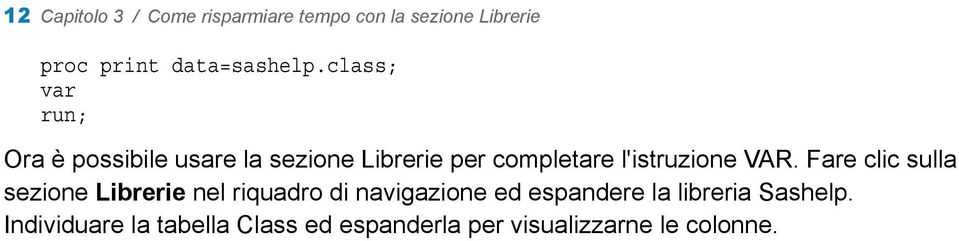 VAR. Fare clic sulla sezione Librerie nel riquadro di navigazione ed espandere la