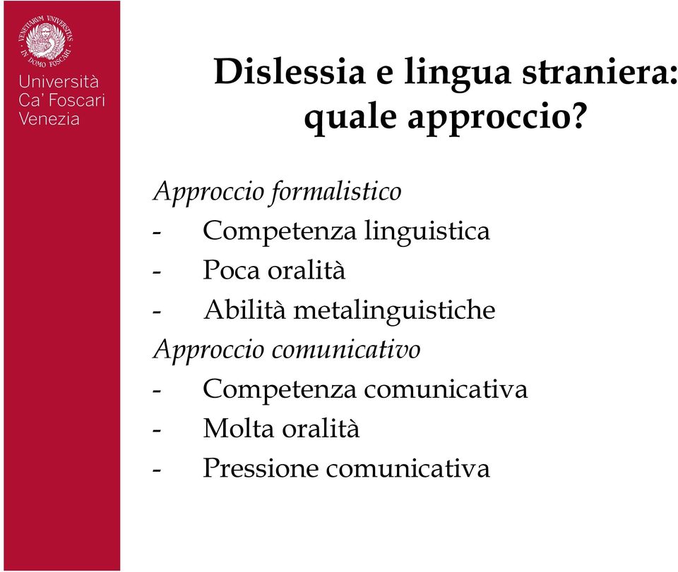 oralità - Abilità metalinguistiche Approccio