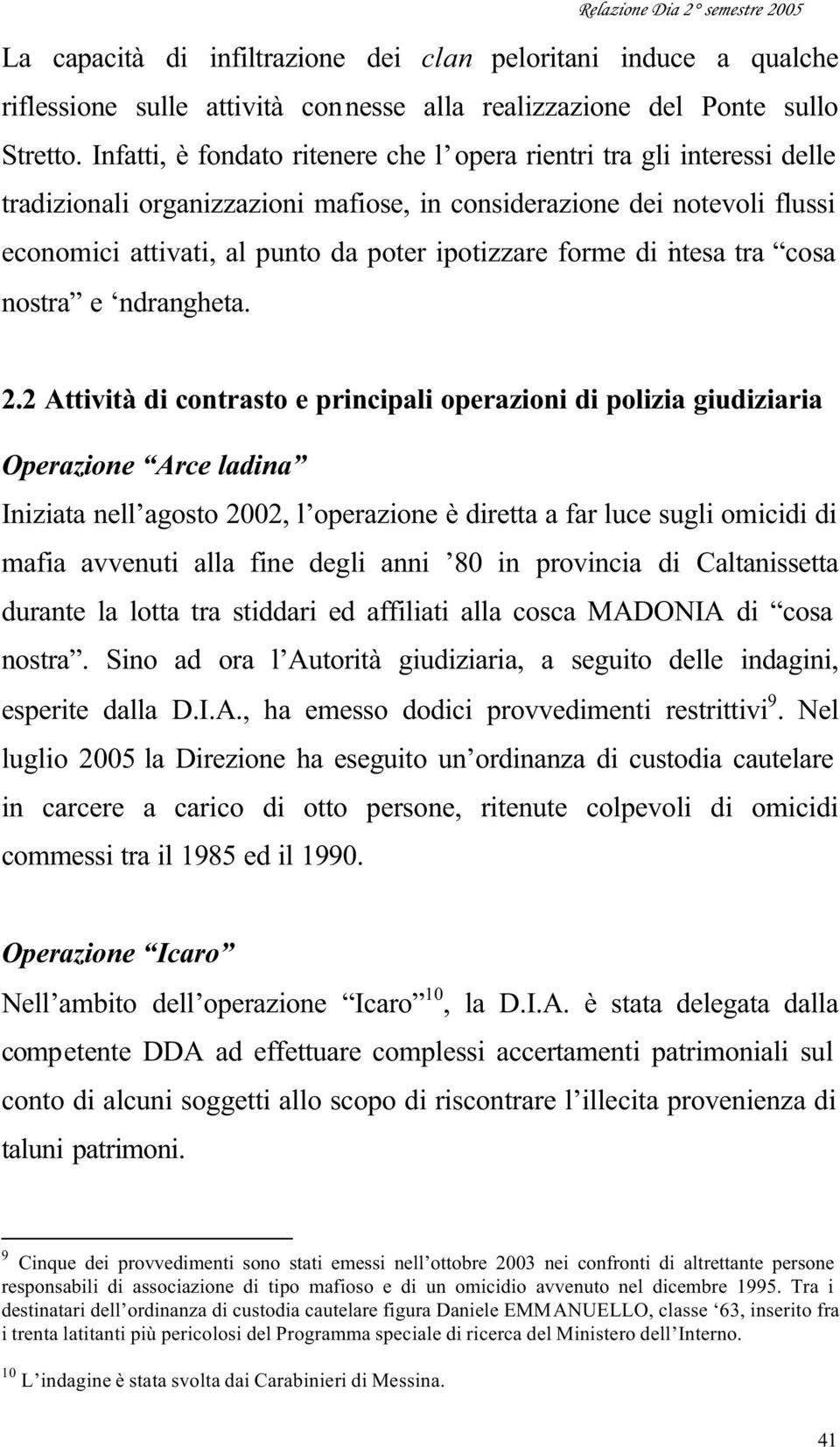 forme di intesa tra cosa nostra e ndrangheta. 2.