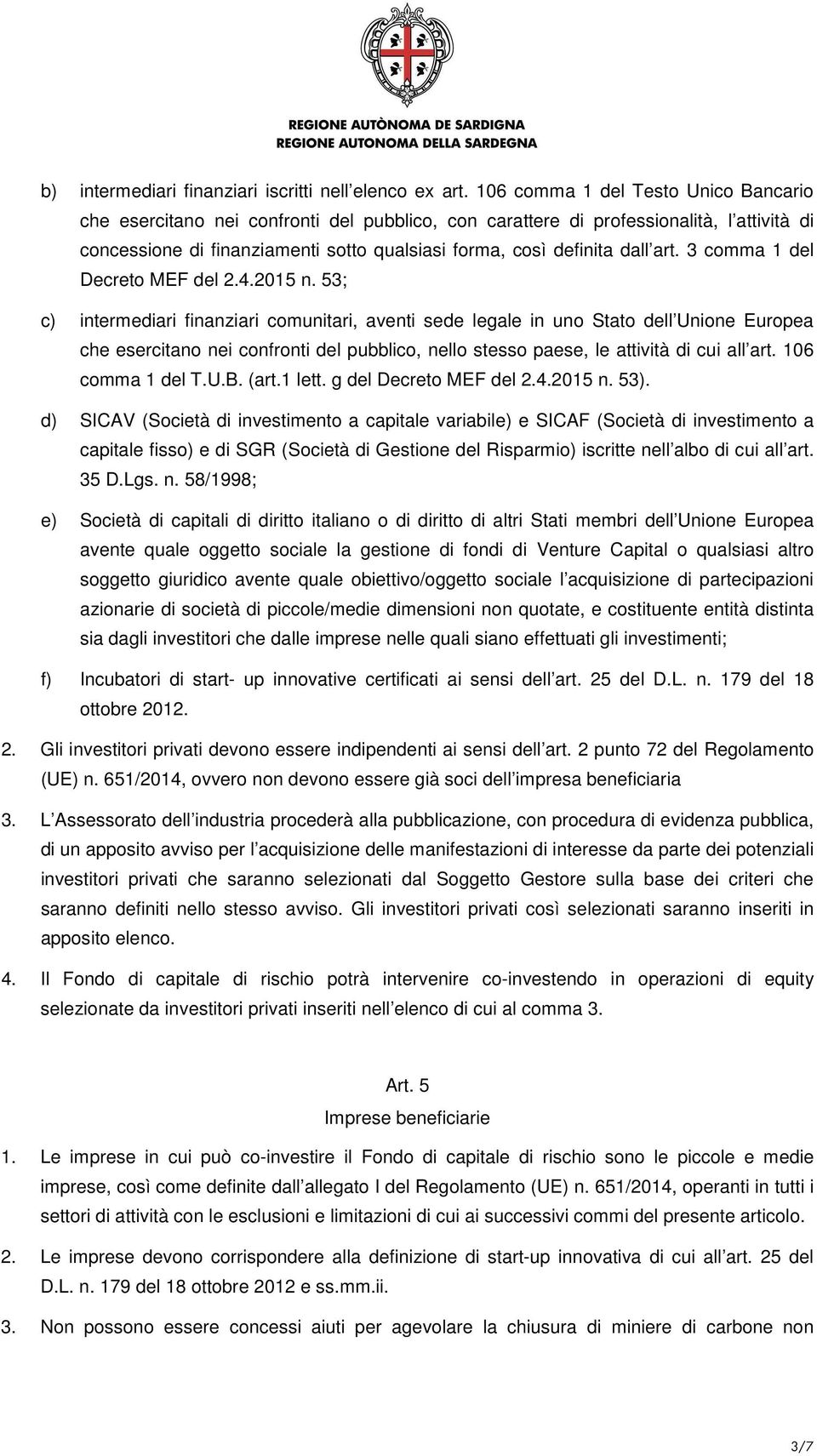 art. 3 comma 1 del Decreto MEF del 2.4.2015 n.