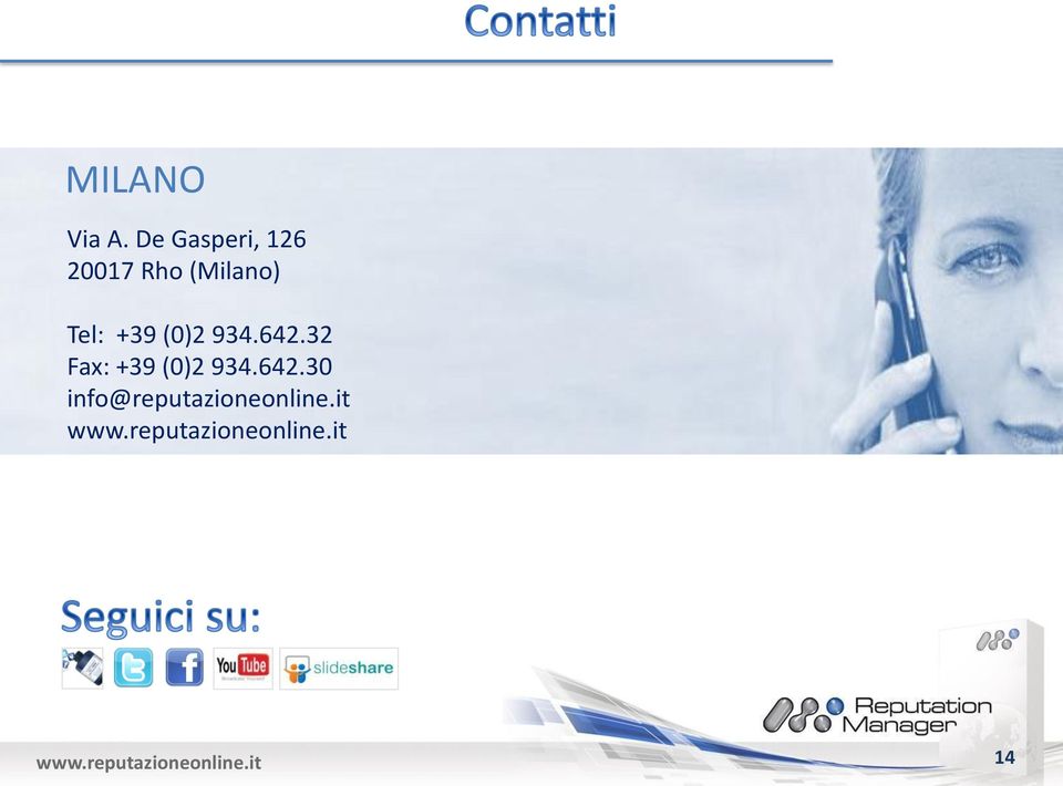 (Milano) Tel: +39 (0)2 934.642.