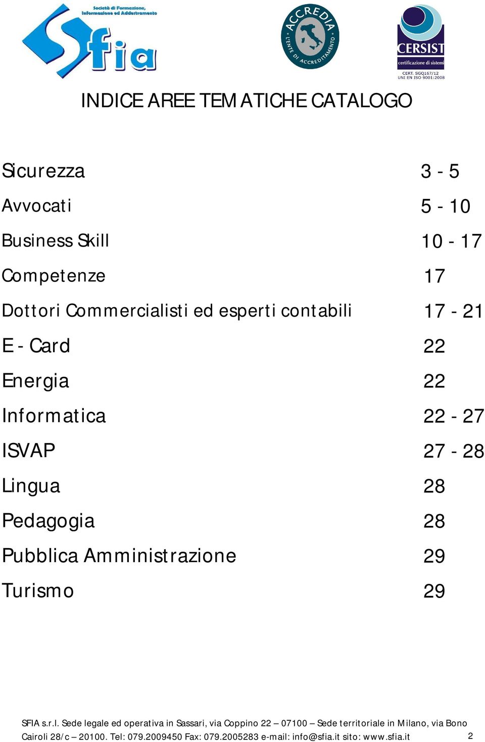 Pubblica Amministrazione Turismo,3-5,5-10,10-17 17 17-21 22 22 22-27 27-28 28 28 29 29