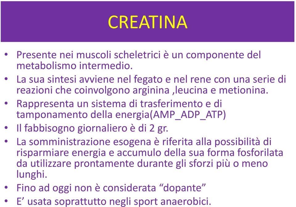 Rappresenta un sistema di trasferimento e di tamponamento della energia(amp_adp_atp) Il fabbisogno giornaliero è di 2 gr.