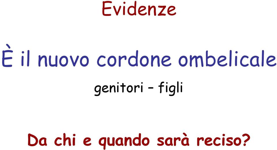 genitori figli Da