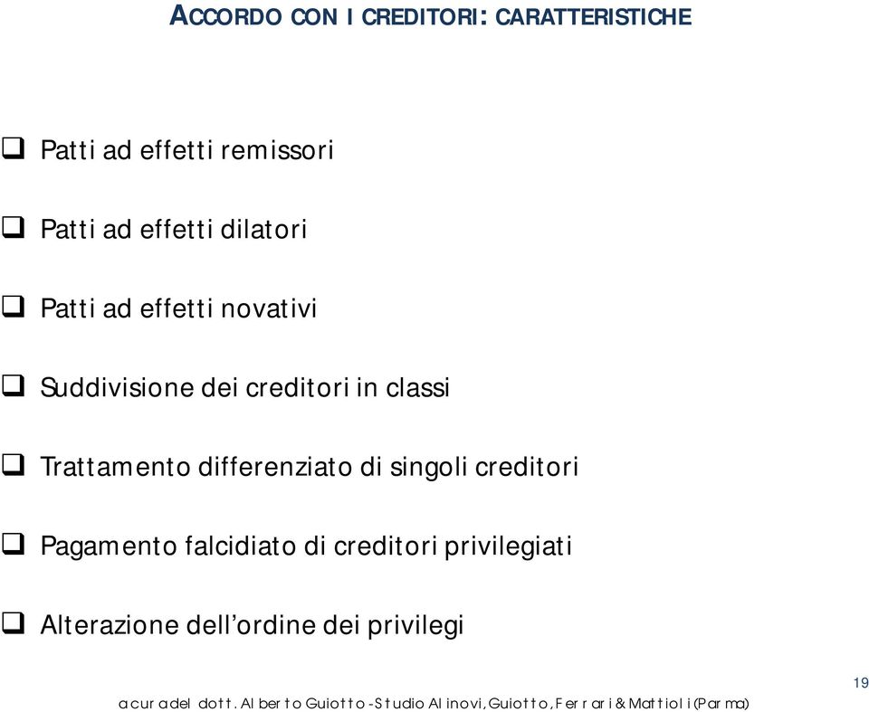 creditori in classi Trattamento differenziato di singoli creditori