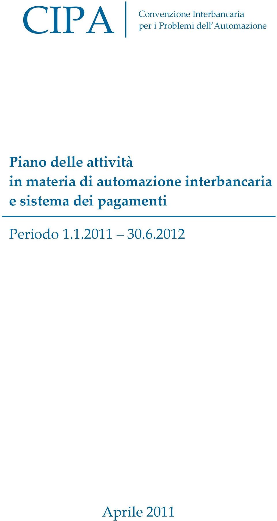 materia di automazione interbancaria e sistema