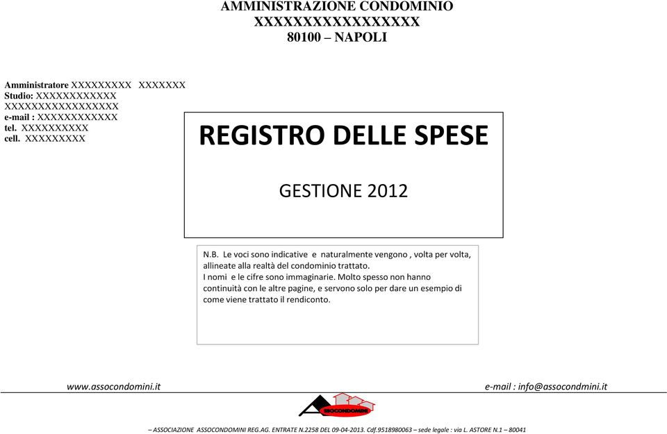 XXXXXXXXX REGISTRO DELLE SPESE GESTIONE 2012 www.assocondomini.it e-mail : info@assocondmini.