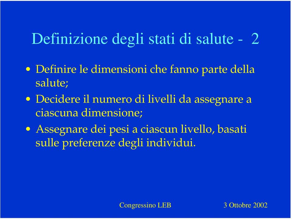 numero di livelli da assegnare a ciascuna dimensione;