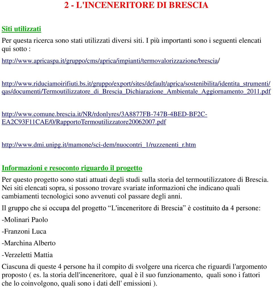 it/gruppo/export/sites/default/aprica/sostenibilita/identita_strumenti/ qas/documenti/termoutilizzatore_di_brescia_