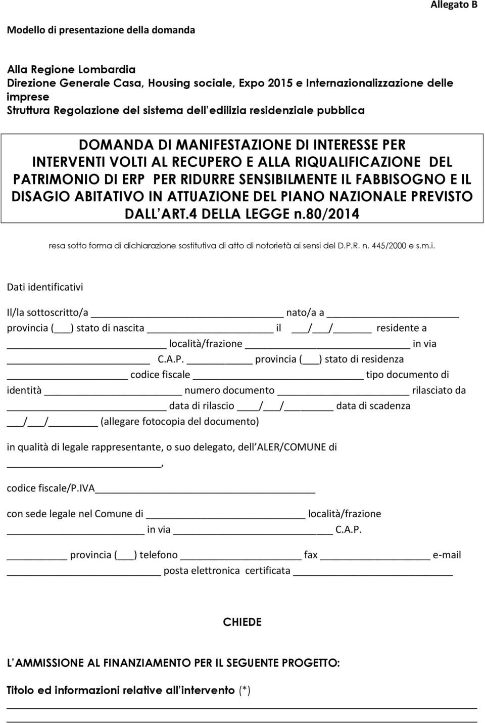 DISAGIO ABITATIVO IN ATTUAZIONE DEL PIANO NAZIONALE PREVISTO DALL ART.4 DELLA LEGGE n.80/2014 resa sotto forma di 