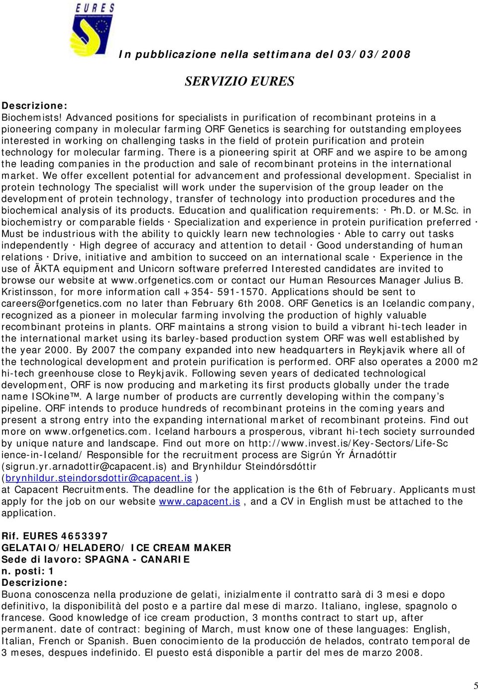 challenging tasks in the field of protein purification and protein technology for molecular farming.