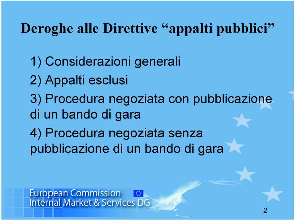 Procedura negoziata con pubblicazione di un bando di