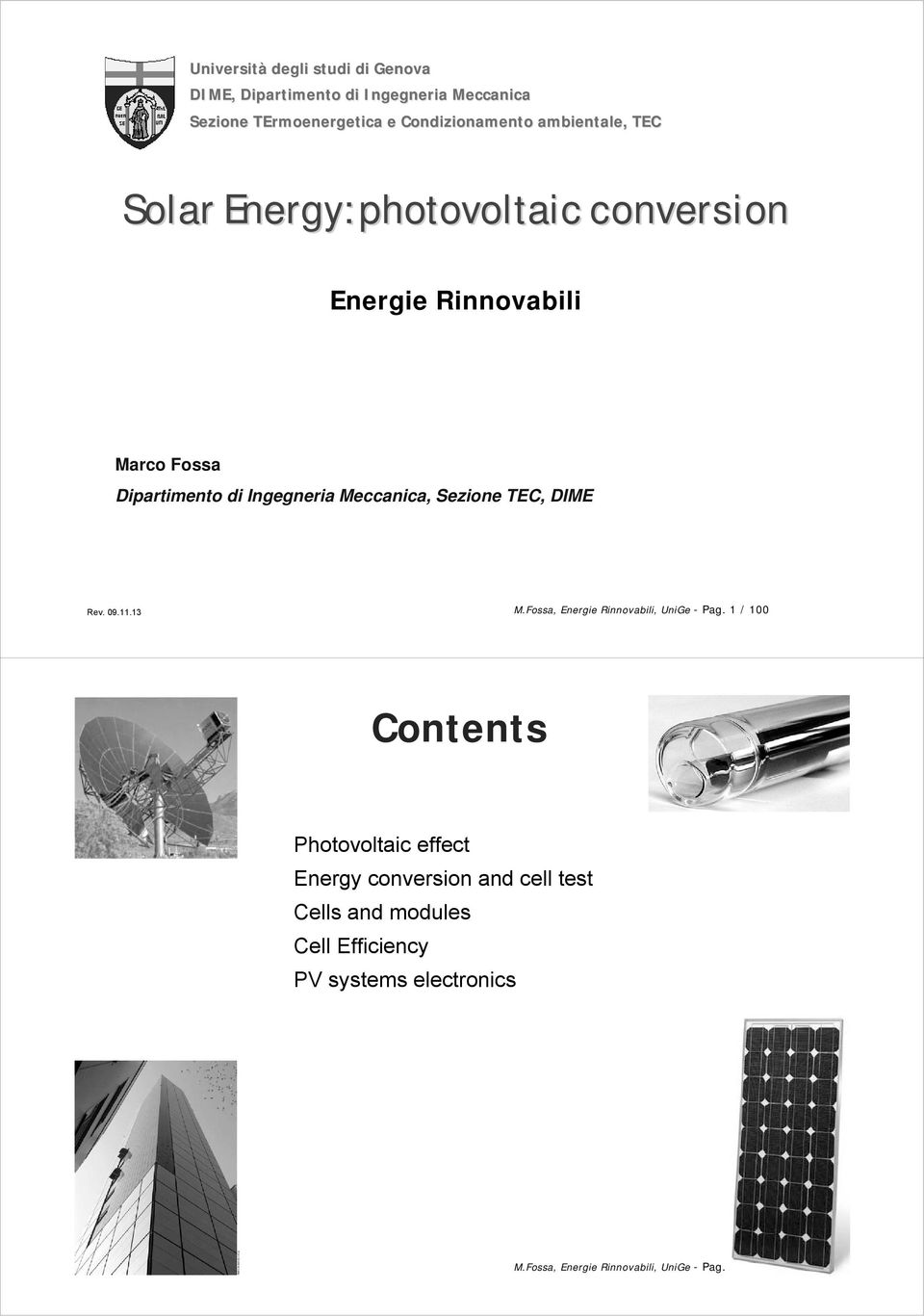 Meccanica, Sezione TEC, DIME Rev. 09.11.13 M.Fossa, Energie Rinnovabili, UniGe -Pag.