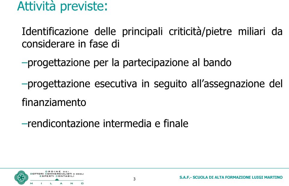 progettazione per la partecipazione al bando progettazione