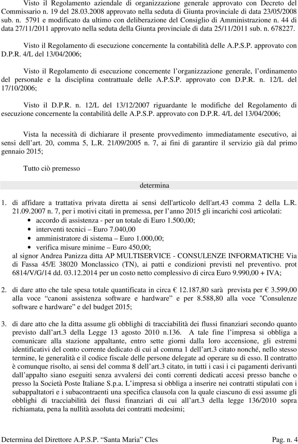 golamento di esecuzione concernente la contabilità delle A.P.S.P. approvato con D.P.R.