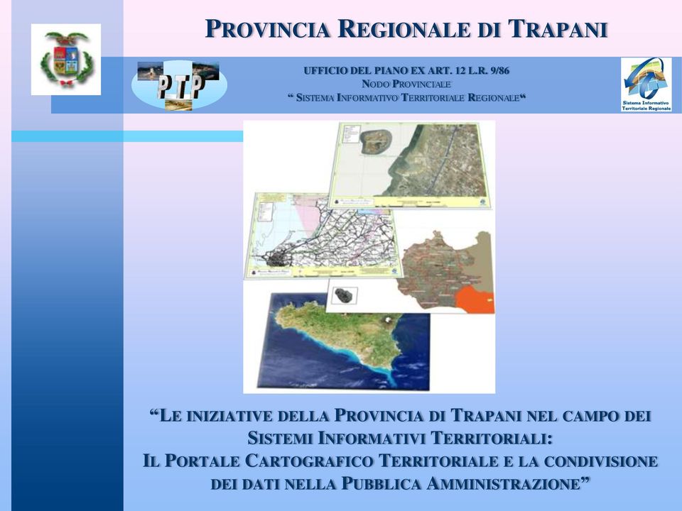 PROVINCIA DI TRAPANI NEL CAMPO DEI SISTEMI INFORMATIVI TERRITORIALI: IL