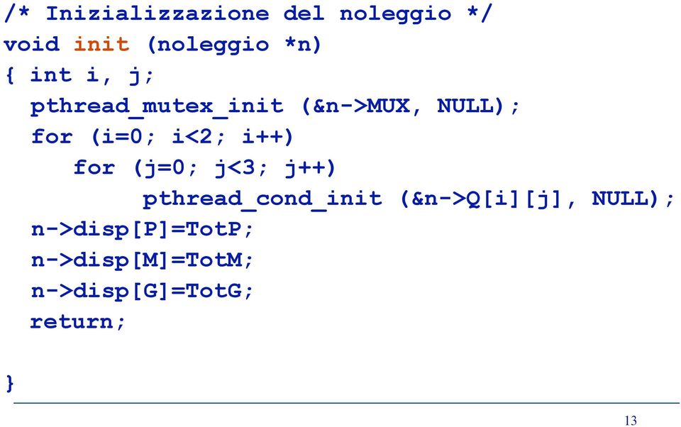 i++) for (j=0; j<3; j++) pthread_cond_init (&n->q[i][j],