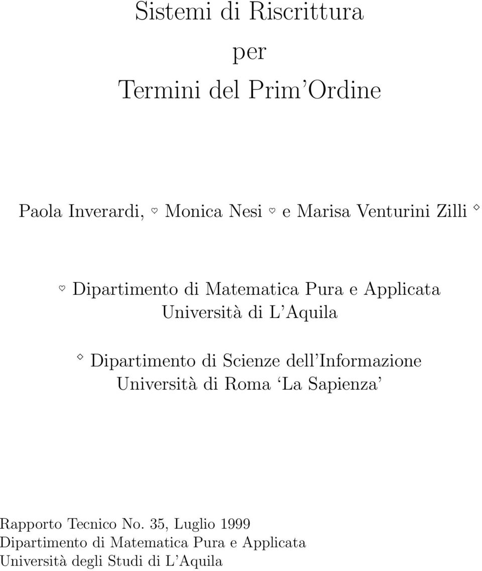 Dipartimento di Scienze dell Informazione Università di Roma La Sapienza Rapporto Tecnico