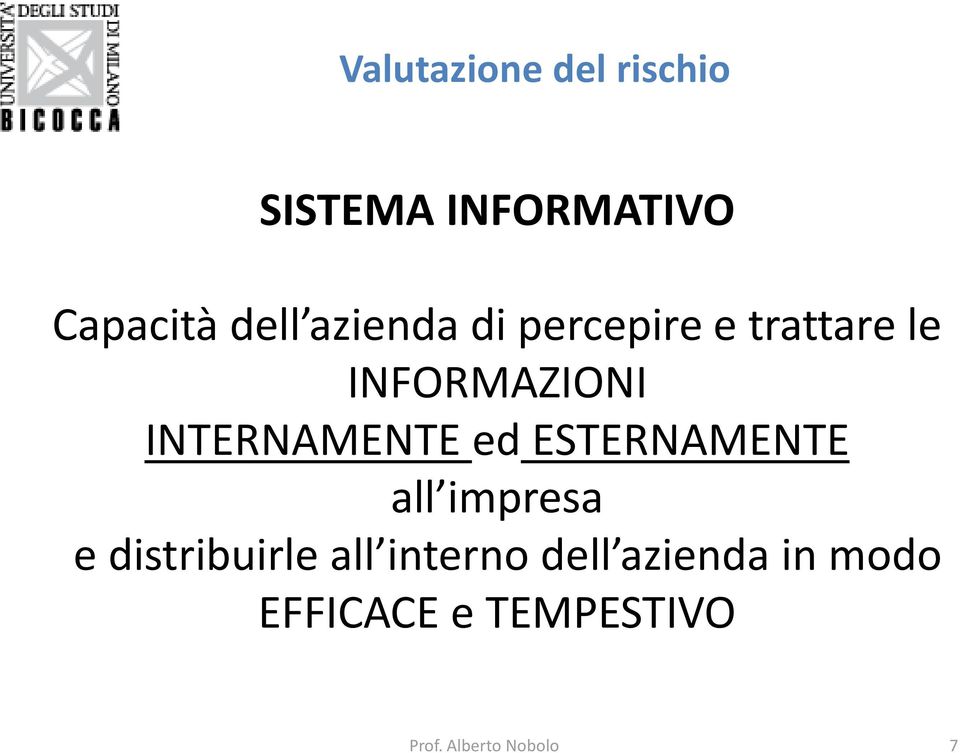 ESTERNAMENTE all impresa e distribuirle all interno