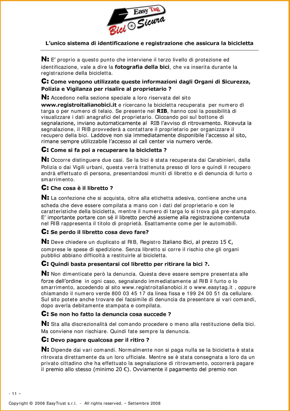 registroitalianobici.it e ricercano la bicicletta recuperata per numero di targa o per numero di telaio.