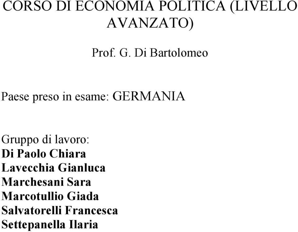 lavoro: Di Paolo Chiara Lavecchia Gianluca Marchesani