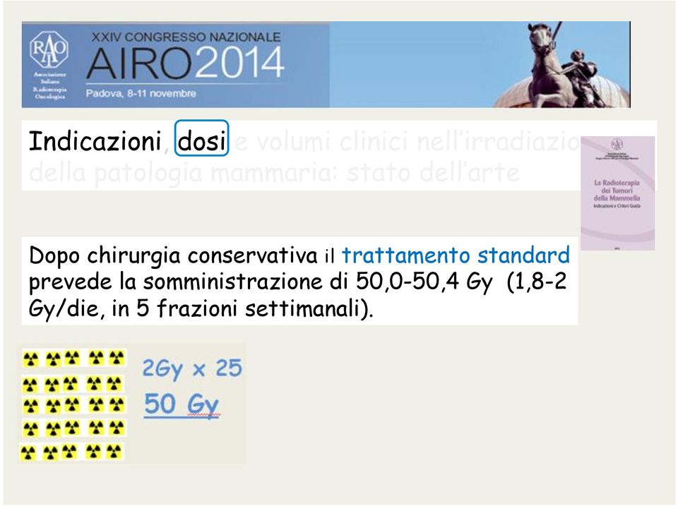 conservativa il trattamento standard prevede la