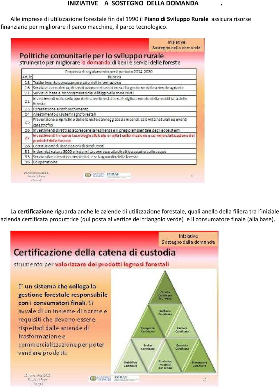 finanziarie per migliorare il parco macchine, il parco tecnologico.