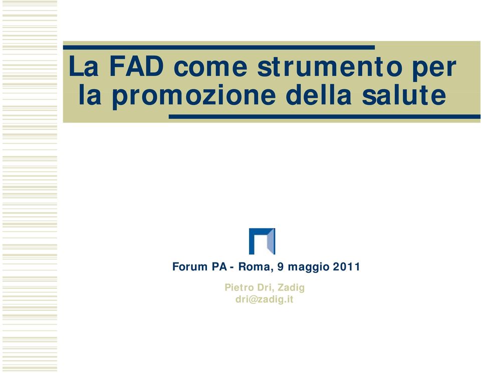 Forum PA - Roma, 9 maggio