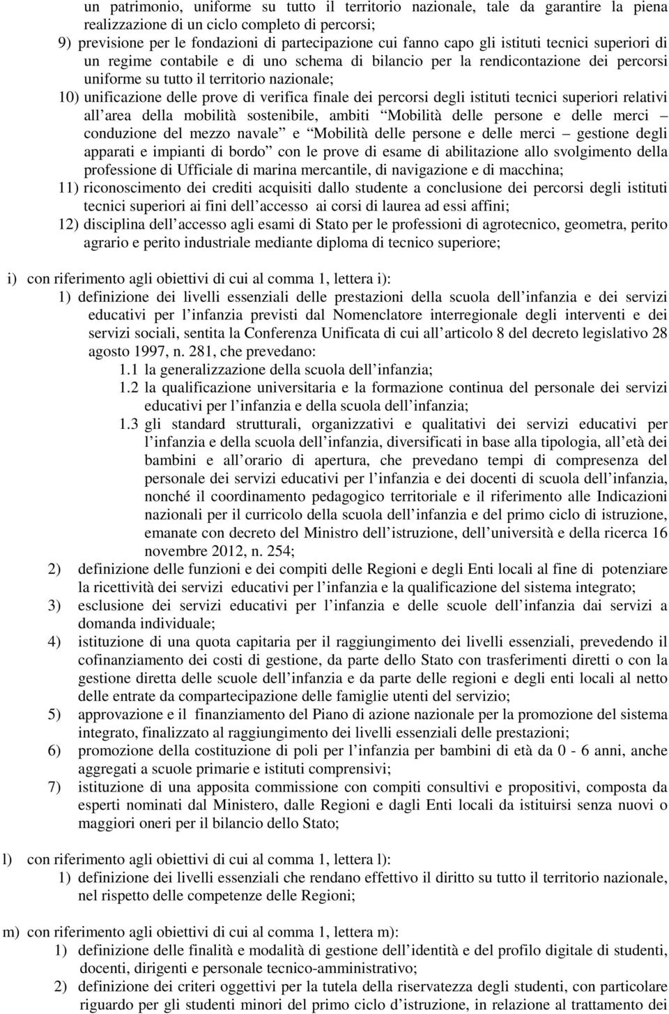 verifica finale dei percorsi degli istituti tecnici superiori relativi all area della mobilità sostenibile, ambiti Mobilità delle persone e delle merci conduzione del mezzo navale e Mobilità delle