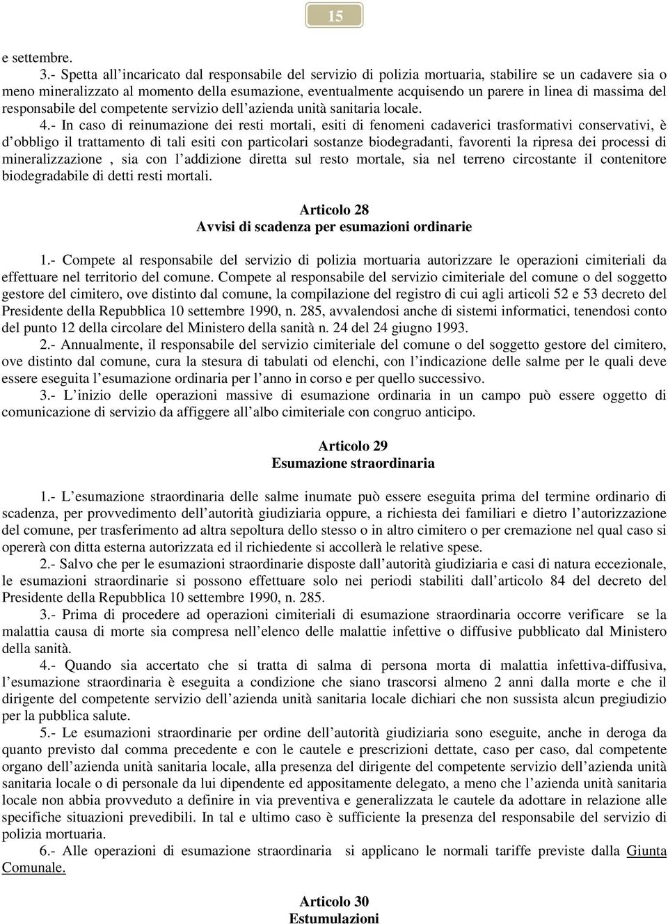 di massima del responsabile del competente servizio dell azienda unità sanitaria locale. 4.