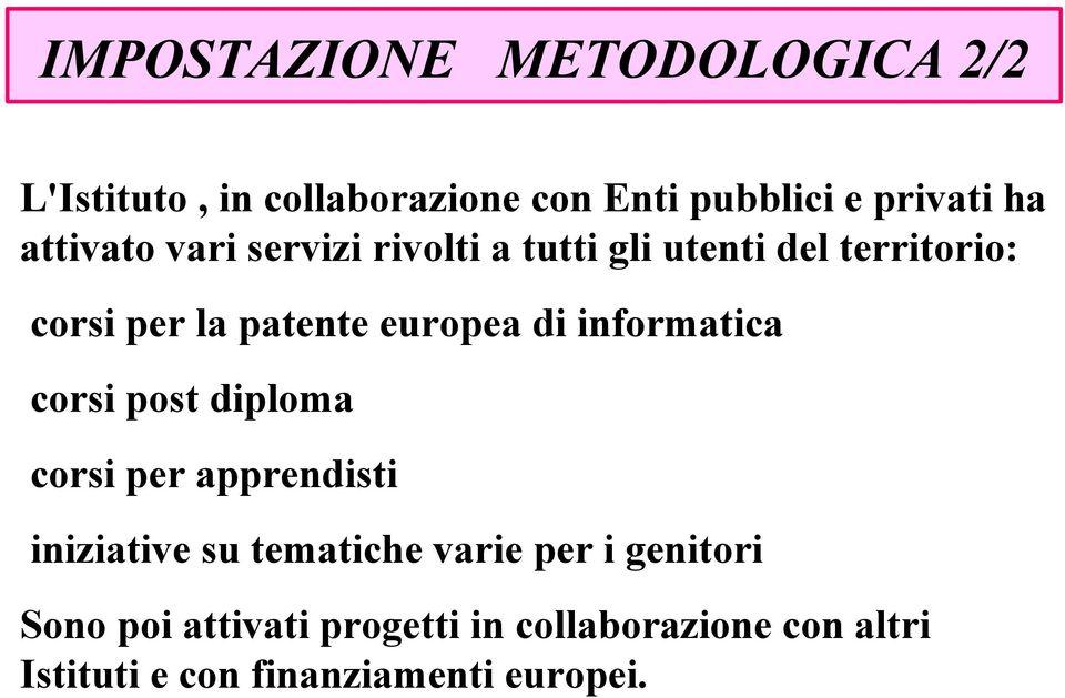 di informatica corsi post diploma corsi per apprendisti iniziative su tematiche varie per i