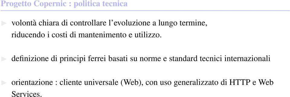 definizione di principi ferrei basati su norme e standard tecnici