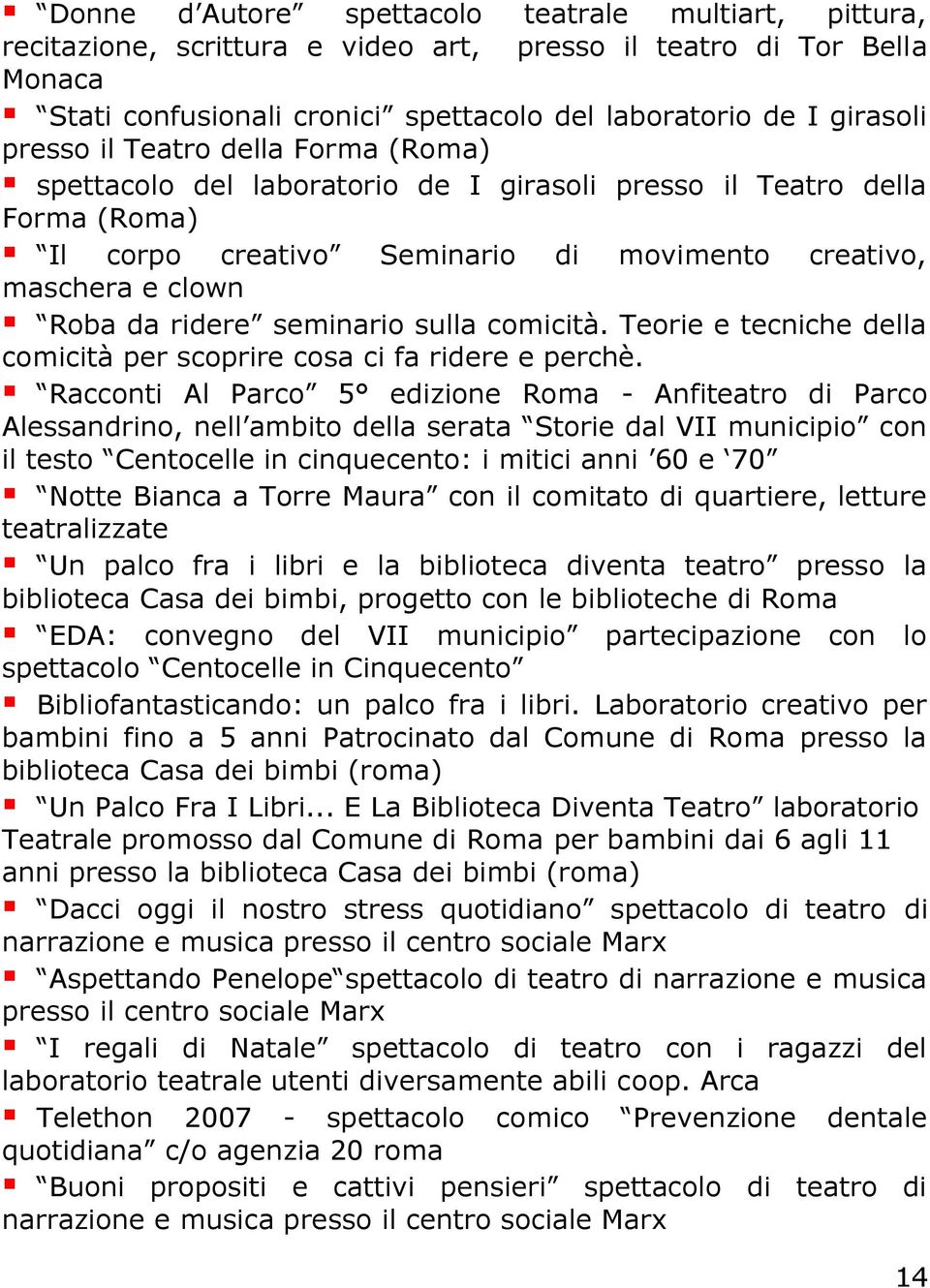 seminario sulla comicità. Teorie e tecniche della comicità per scoprire cosa ci fa ridere e perchè.