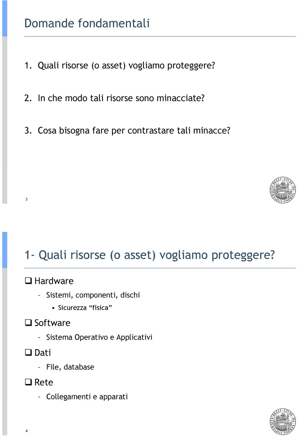 Cosa bisogna fare per contrastare tali minacce?