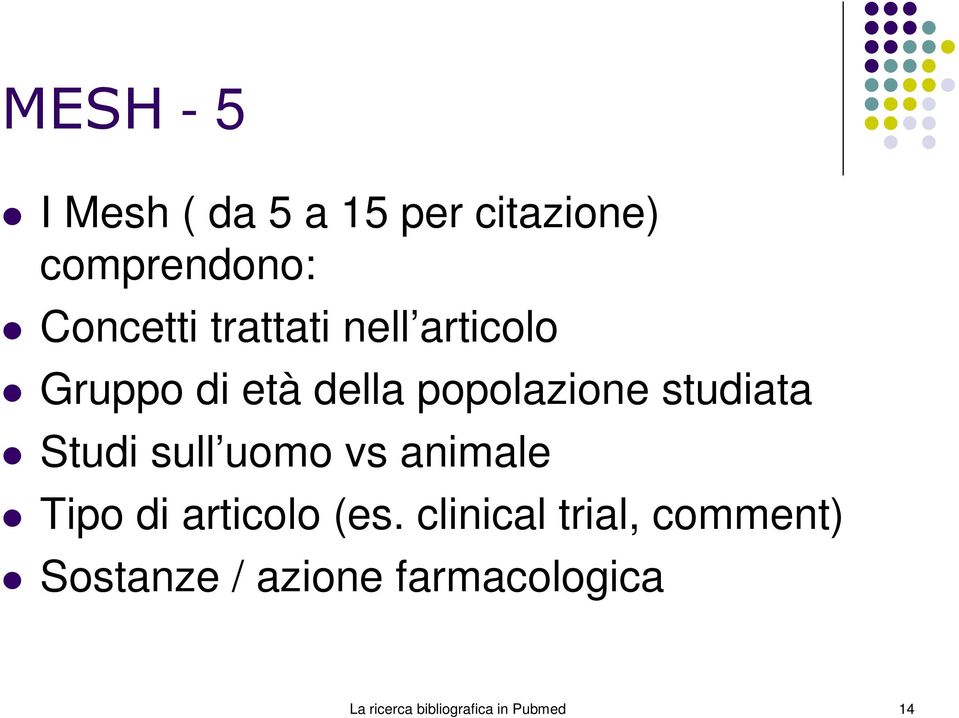 Studi sull uomo vs animale Tipo di articolo (es.