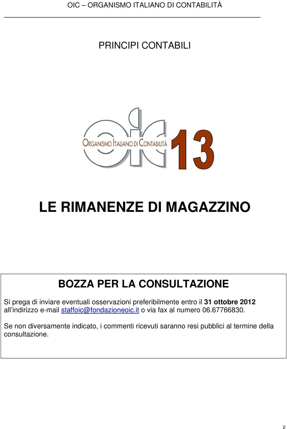 ottobre 2012 all indirizzo e-mail staffoic@fondazioneoic.it o via fax al numero 06.67766830.