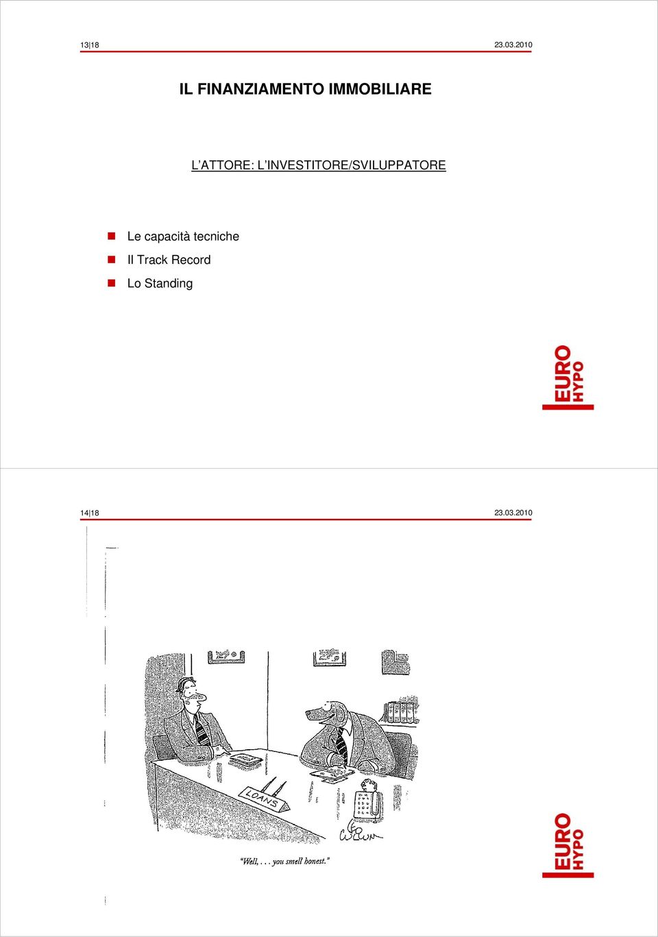 ATTORE: L INVESTITORE/SVILUPPATORE