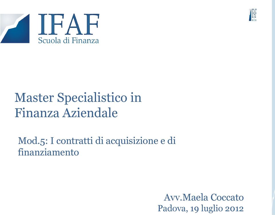 5: I contratti di acquisizione e