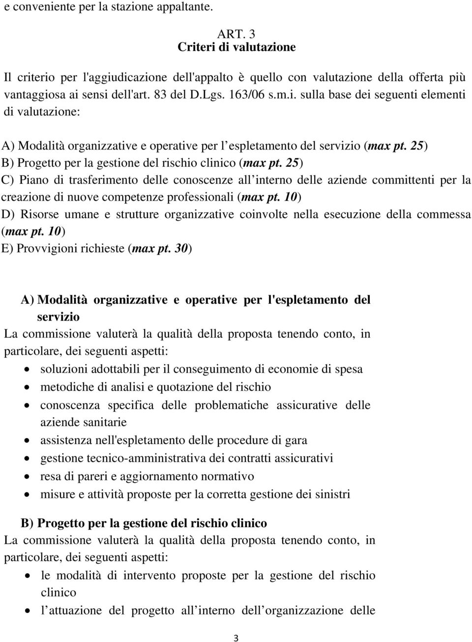 25) B) Progetto per la gestione del rischio clinico (max pt.