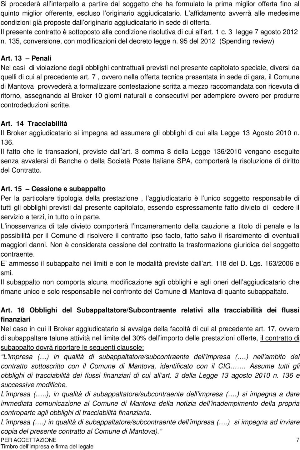 3 legge 7 agosto 2012 n. 135, conversione, con modificazioni del decreto legge n. 95 del 2012 (Spending review) Art.